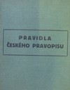 Pravidla �esk�ho pravopisu s abecedn�m seznamem slov a tvar�