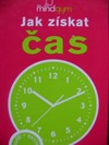 Jak z�skat �as
