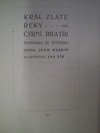 Kr�l  Zlat� �eky�aneb �ern� brat�i