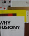 Why fusion
