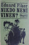 Nikdo nen� vinen?