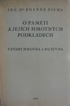 O pam�ti a jej�ch hmotn�ch podkladech - Vztahy hmotna a du�evna