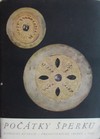 Po��tky �perk� N�rodn� muzeum - Prehistorick� sb�rky